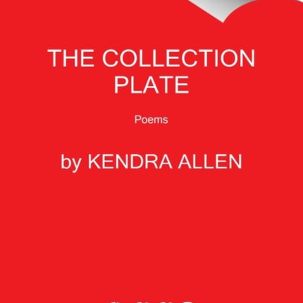 The Collection Plate: Poems