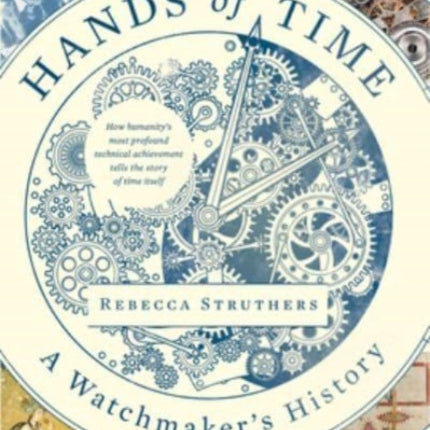 Hands of Time: A Watchmaker's History