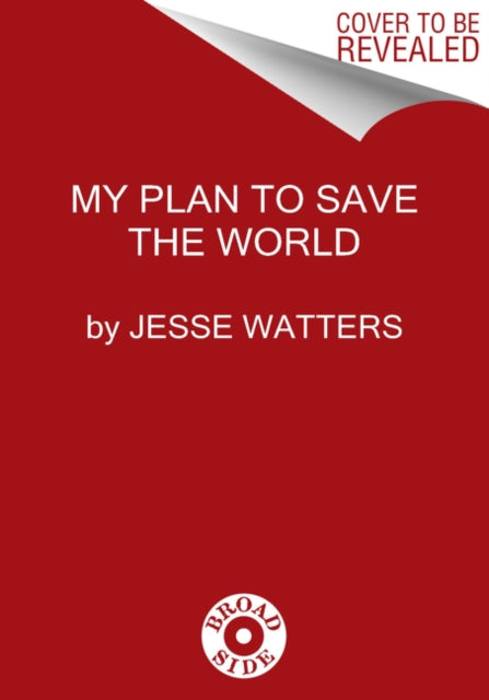 How I Saved the World