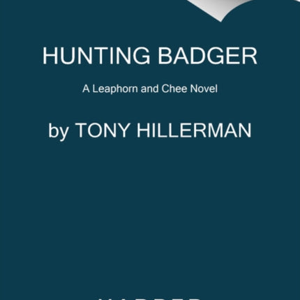 Hunting Badger: A Leaphorn and Chee Novel