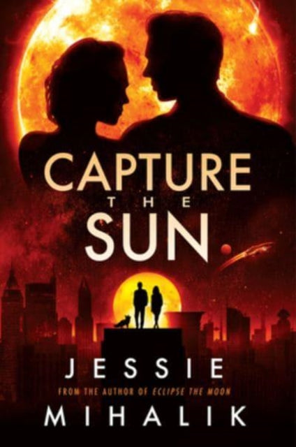 Capture the Sun: A Novel