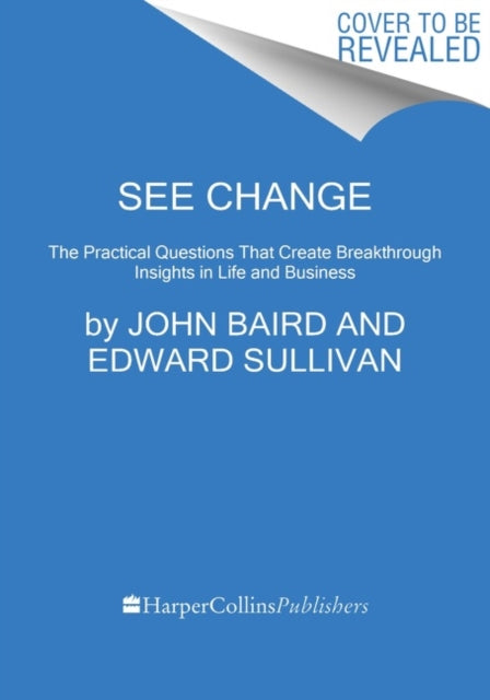 Leading with Heart: Five Conversations That Unlock Creativity, Purpose, and Results