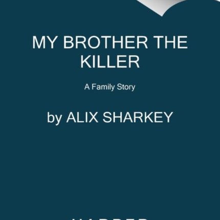 My Brother the Killer