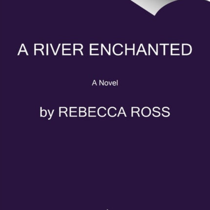 A River Enchanted