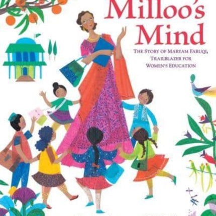 Milloo's Mind: The Story of Maryam Faruqi, Trailblazer for Women's Education