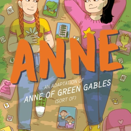 Anne: An Adaptation of Anne of Green Gables (Sort Of)