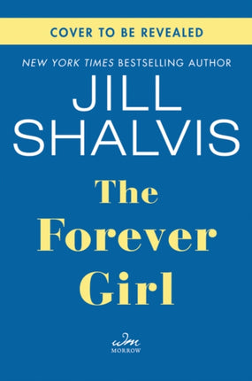 The Forever Girl: A Novel