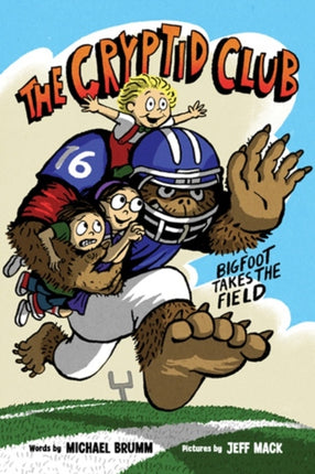 The Cryptid Club #1: Bigfoot Takes the Field