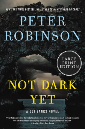 Not Dark Yet: A DCI Banks Novel