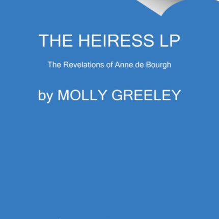 The Heiress: The Revelations of Anne de Bourgh