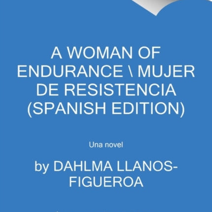 Woman of Endurance, a \ Indómita (Spanish Edition)