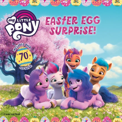 My Little Pony: Easter Egg Surprise!: An Easter and Springtime Book for Kids