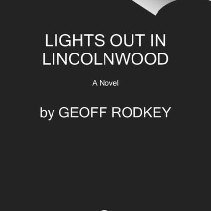 Lights Out in Lincolnwood A Novel
