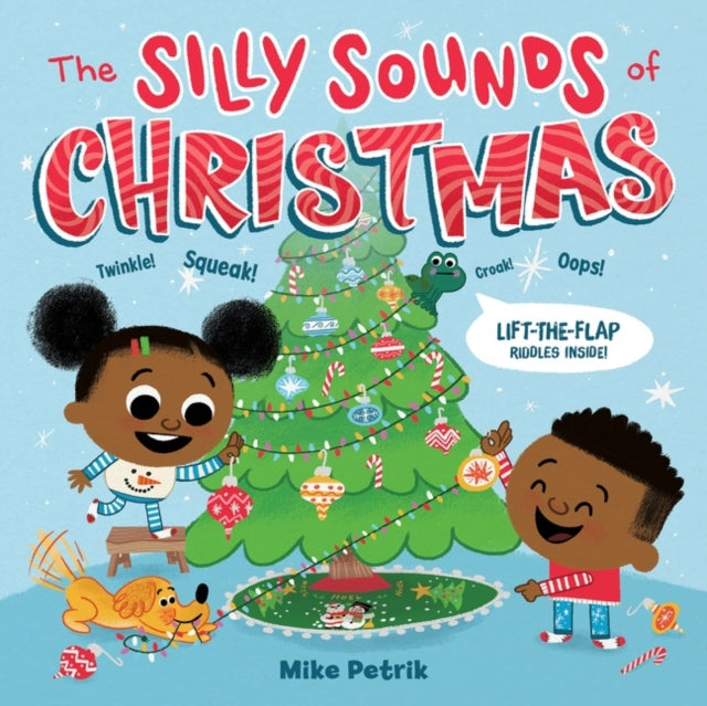 The Silly Sounds of Christmas: Lift-the-Flap Riddles Inside! A Christmas Holiday Book for Kids