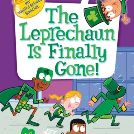 My Weird School Special: The Leprechaun Is Finally Gone!