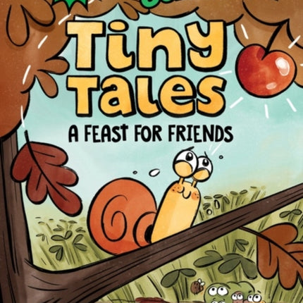 Tiny Tales: A Feast For Friends