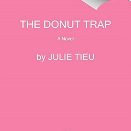 The Donut Trap: A Novel