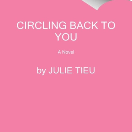 Circling Back to You: A Novel