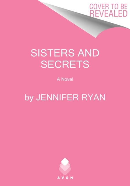 Sisters and Secrets: A Novel