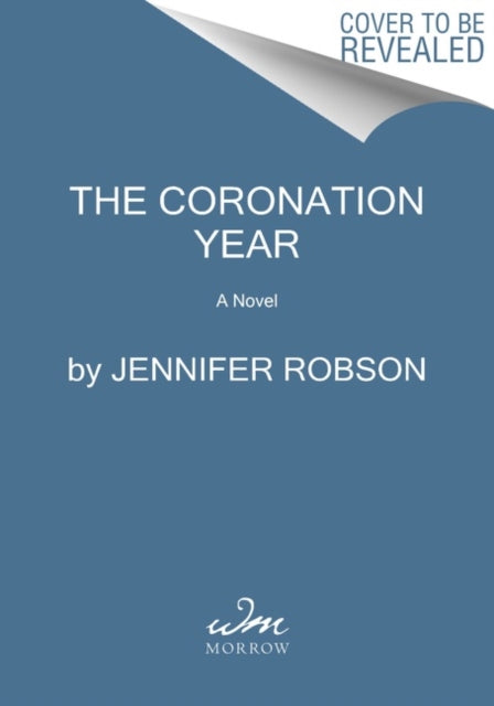 Coronation Year: A Novel