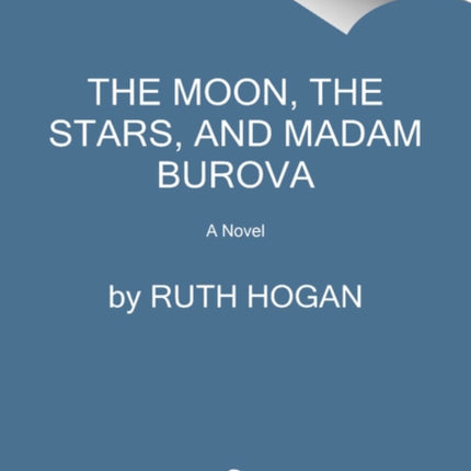 The Moon, the Stars, and Madame Burova