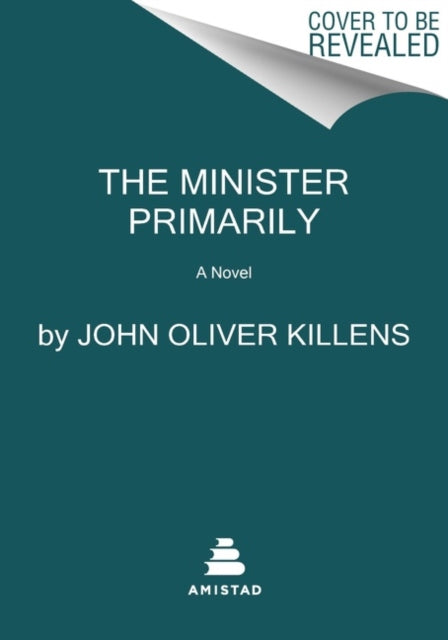 The Minister Primarily: A Novel