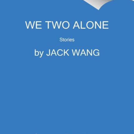 We Two Alone: Stories