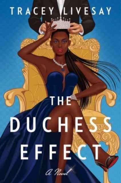 The Duchess Effect: A Novel