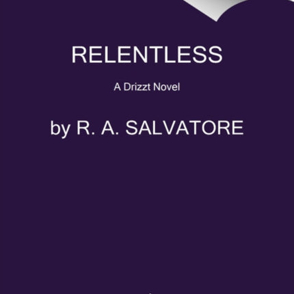 Relentless: A Drizzt Novel