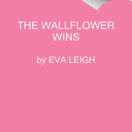 How the Wallflower Was Won