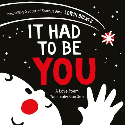 It Had to Be You: A High Contrast Book For Newborns