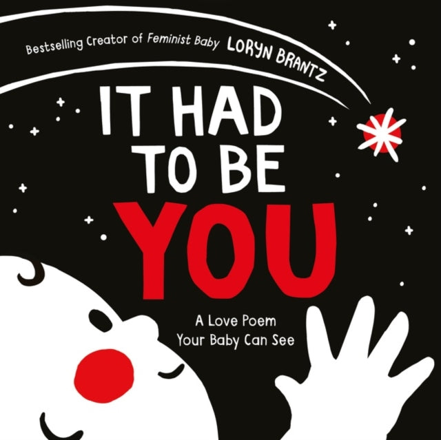 It Had to Be You: A High Contrast Book For Newborns