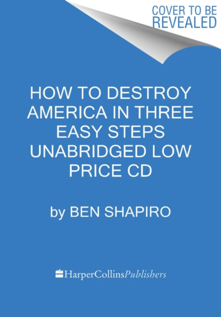 How to Destroy America in Three Easy Steps