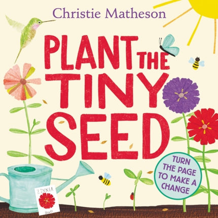 Plant the Tiny Seed: A Springtime Book For Kids