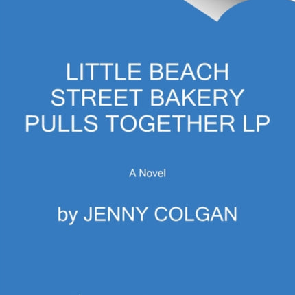 Sunrise by the Sea: A Little Beach Street Bakery Novel