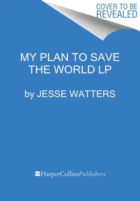 How I Saved the World Large Print