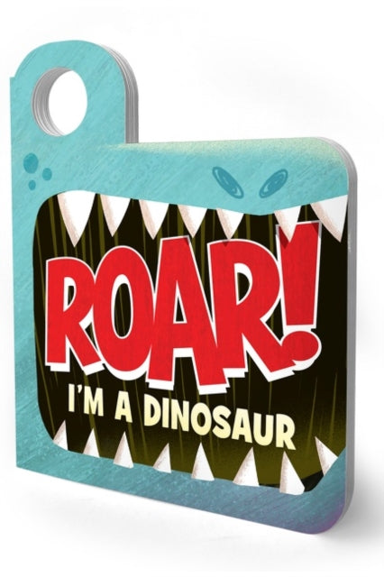 Roar! I’m a Dinosaur: An Interactive Mask Board Book with Eyeholes