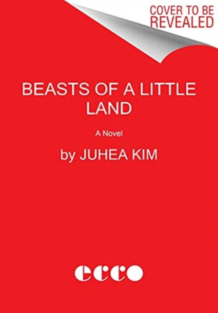 Beasts of a Little Land: A Novel