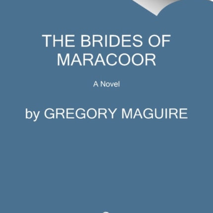 The Brides of Maracoor: A Novel