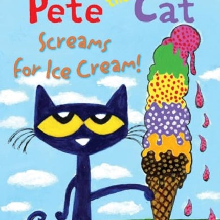 Pete the Cat Screams for Ice Cream