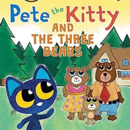 Pete the Kitty and the Three Bears