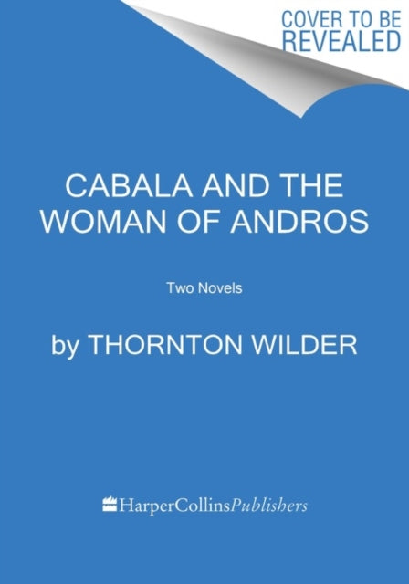 The Cabala and the Woman of Andros: Two Novels