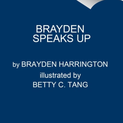 Brayden Speaks Up: How One Boy Inspired the Nation