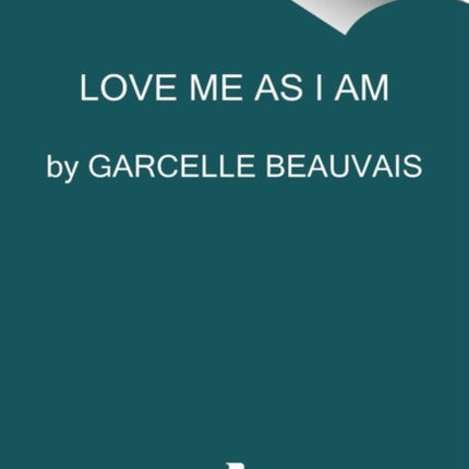 Love Me as I Am: My Journey from Haiti to Hollywood to Happiness