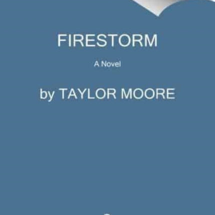 Firestorm: A Garrett Kohl Novel