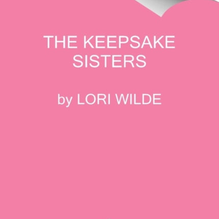 The Keepsake Sisters: A Novel