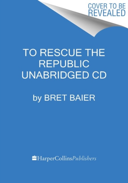 To Rescue the Republic CD: Ulysses S. Grant, the Fragile Union, and the Crisis of 1876