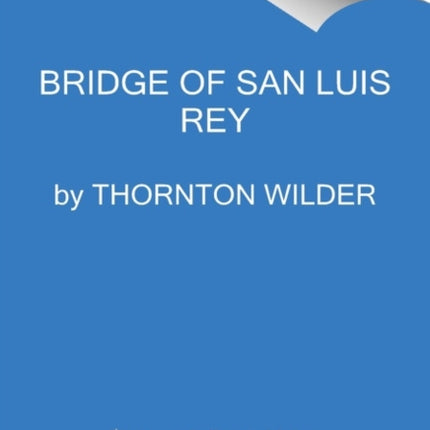 The Bridge of San Luis Rey