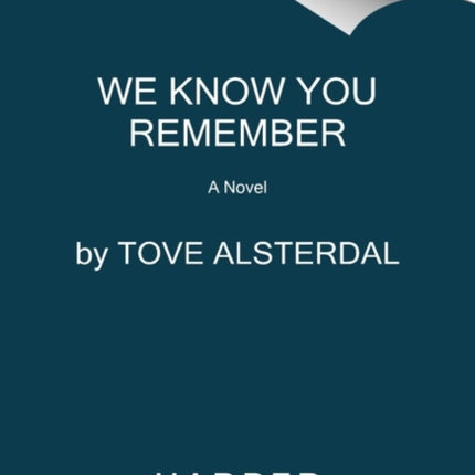 We Know You Remember