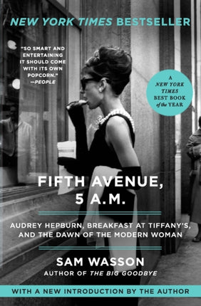 Fifth Avenue, 5 A.M.: Audrey Hepburn, Breakfast at Tiffany's, and the Dawn of the Modern Woman